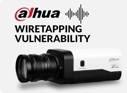 Dahua Wiretapping Vulnerability